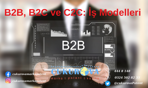 B2B, B2C ve C2C İş Modelleri