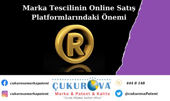 Marka Tescilinin Online Satış Platformlarındaki Önemi