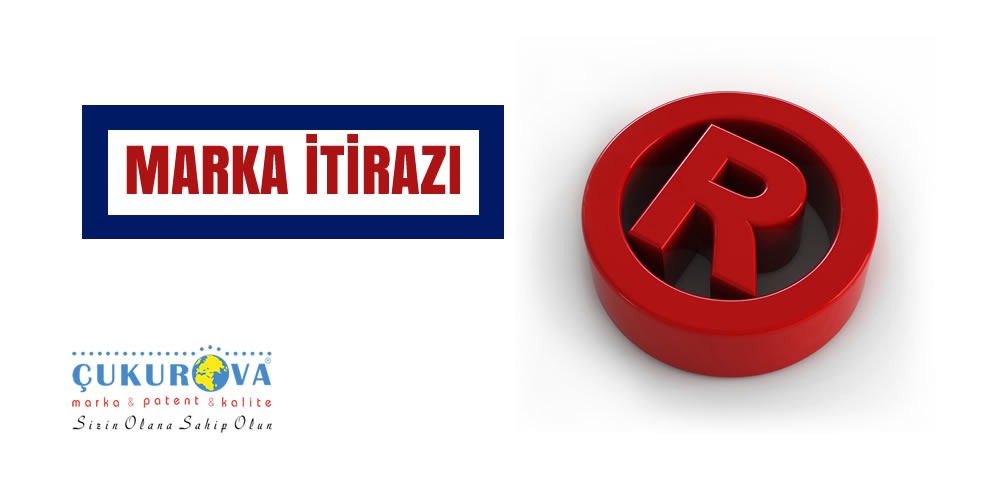 MARKA İTİRAZI KONUSUNDA BİLMEMİZ GEREKENLER