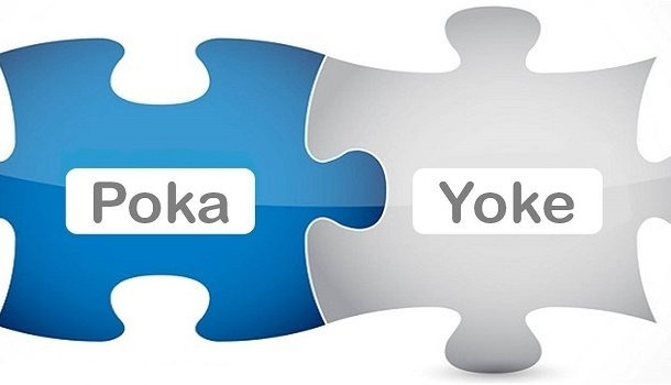 POKA-YOKE Nedir? işletmeler İçin Önemi Nedir?