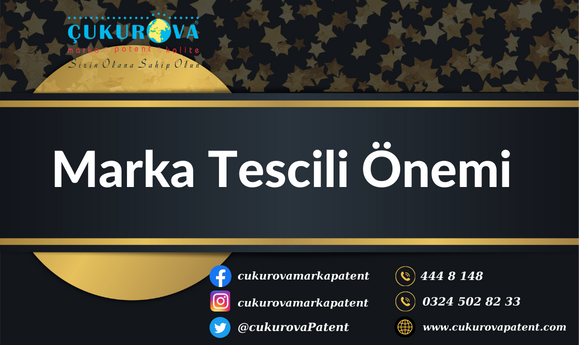 İŞLETME İMAJININ GELİŞTİRİLMESİNDE MARKA TESCİLİNİN ÖNEMİ