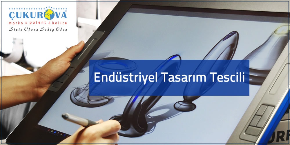 Endüstriyel Tasarım Tescili Hakkında